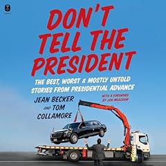 Don&rsquo;t Tell the President Audiolibro Por Jean Becker, Tom Collamore arte de portada