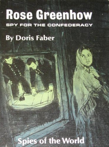 Rose Greenhow Spy for the Confederacy 0399605495 Book Cover