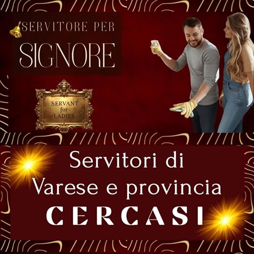 🌹Cercasi Servitore a Varese e provincia