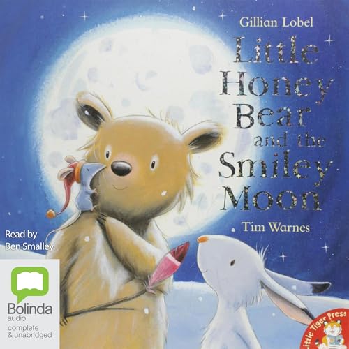 Little Honey Bear and the Smiley Moon by Gillian Lobel, Tim Warnes episode artwork