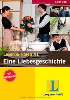 Eine Liebesgeschichte. Lesen & Hören A1