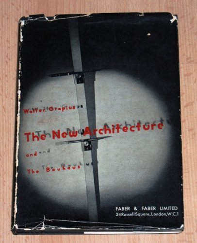 The new architecture and the Bauhaus. Translate... B0007K36ZY Book Cover