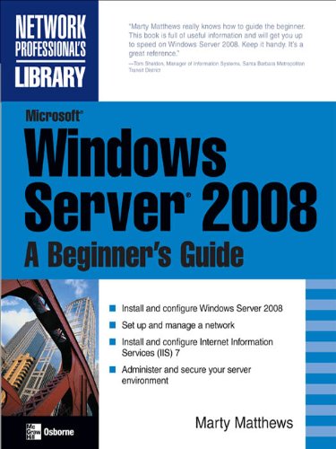 Microsoft Windows Server 2008: A Beginner's Guide (Network Professional ...