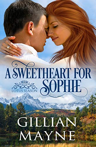 A Sweetheart for Sophie (Lotus Season Book 1) by [Gillian Mayne]
