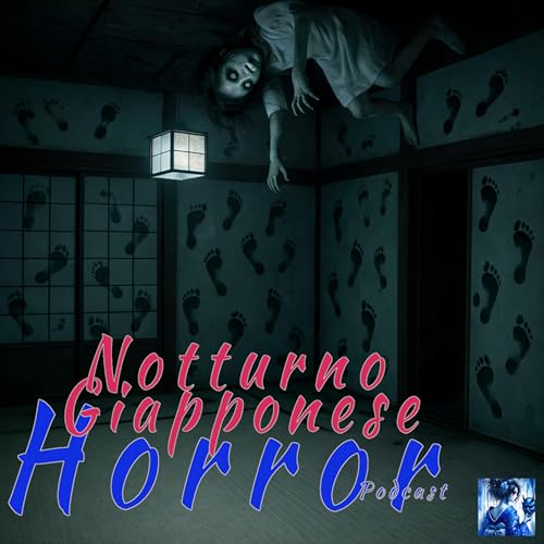 Ep.60 Rumore di passi nel buio. E il pianto del Konakijiji