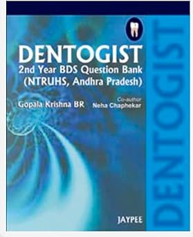 DENTOGIST 2ND YEAR BDS QUE.BANK (NTRUHS,A.P)