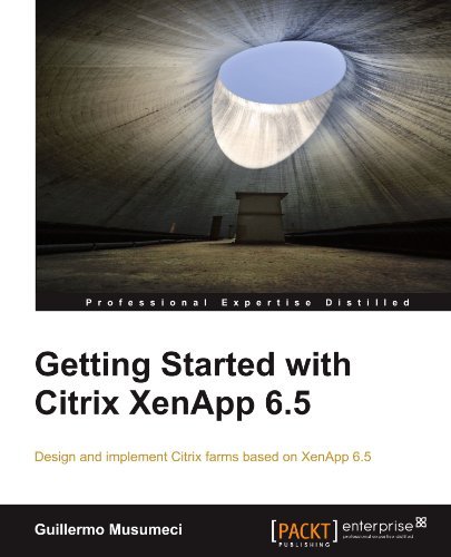 [ Getting Started with Citrix XenApp 6.5 ] [ GETTING STARTED WITH CITRIX XENAPP 6.5 ] BY Musumeci, Guillermo ( AUTHOR ) Jul-31-2012 Paperback