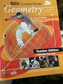 Paperback Math Connections, Geometry 2b, Teacher Edition A Blended Approach; 2nd Edition Book