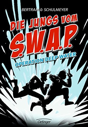 Preisvergleich Produktbild Die Jungs vom S.W.A.P. Operation Deep Water