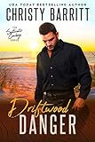 Driftwood Danger (Saltwater Cowboys Book 5)