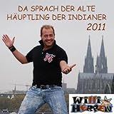  Da Sprach Der Alte Häuptling Der Indianer 2011