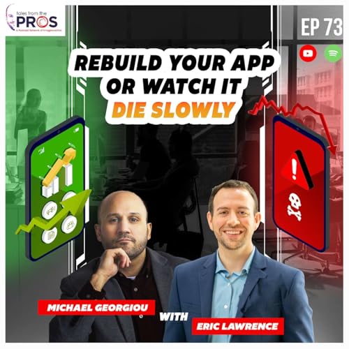 Ep 73 - When to Rebuild Your Software Application for Growth