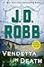 Vendetta in Death: An Eve Dallas Novel (In Death, 49)