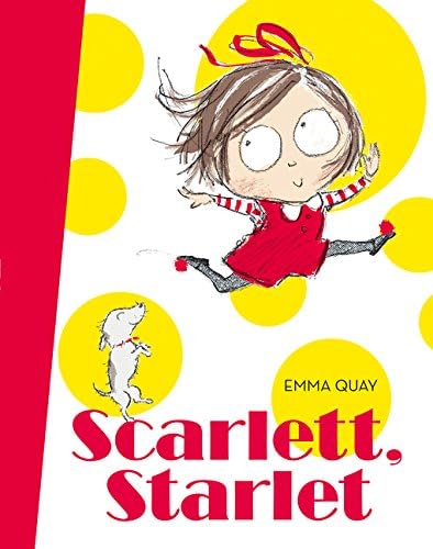 Scarlett, Starlet Hardcover – Picture Book, February 28, 2017