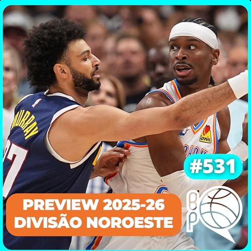 『O campeão e a elite da elite da NBA! Preview da NBA 25-26 [Divisão Noroeste]』のカバーアート