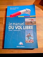 Le manuel du vol libre de la fédération française de Vol libre 2950864473 Book Cover