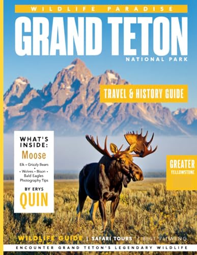 GRAND TETON NATIONAL PARK 2027 (FULL COLOR): Uncover Natural Wonders, and Outdoor Adventures in...