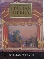 The Golden Century of Italian Opera from Rossini to Puccini 0500275017 Book Cover