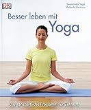Besser leben mit Yoga: Das ganzheitliche Programm für zu Hause von Sivananda Yoga Vedanta Zentrum (27. August 2010) Gebundene Ausgabe