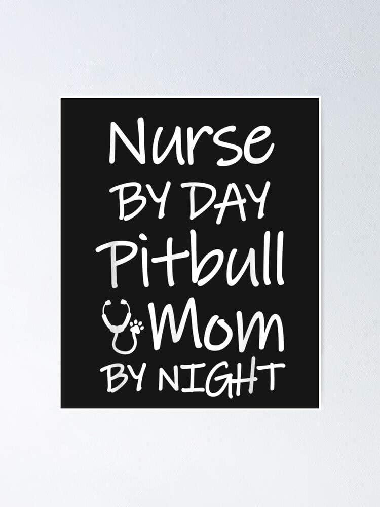 chaboukie Nurse by Day Pitbull Mom Night Pit Bull Rn LVN