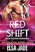Red Shift: Big Sky Alien Mail Order Brides #2 (Intergalactic Dating Agency): Intergalactic Dating Agency