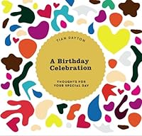 A Birthday Celebration: Thoughts For Your Special Day 1439230013 Book Cover