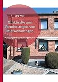 Einkünfte aus Vermietungen von Mietwohnungen: Praxisratgeber für Hauseigentümer