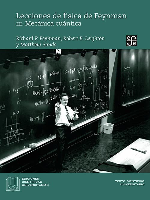 Lecciones de física de Feynman. III. Mecánica cuántica (Spanish Edition)