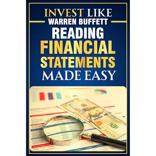 Invest Like Warren Buffett - Reading Financial Statements Made Easy Audiolibro Por Quoc Anh Hoang arte de portada