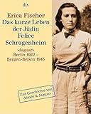 jaguar berlin dinnebier  Das kurze Leben der Jüdin Felice Schragenheim: »Jaguar« Berlin 1922 - Bergen-Belsen 1945