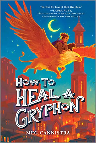How to Heal a Gryphon: A Magical Middle Grade Adventure About a Young Healer in Italy (A Giada the Healer Novel, 1)