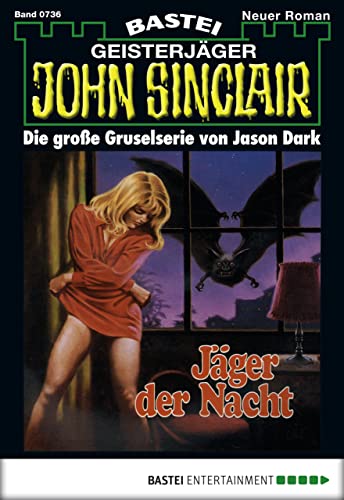 John Sinclair 736: Jäger der Nacht (German Edition)