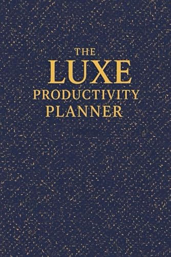 The Luxe Productivity Planner: A 90-Day Elite Daily Organizer: Refined Planning, Habit Tracking & Goal Setting for High Achievers image 2