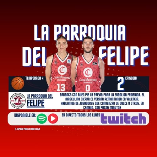 『Temporada 4 | Capítulo 2: Terminó la Pretemporada y Previa Euroliga Femenina Casademont Zaragoza』のカバーアート