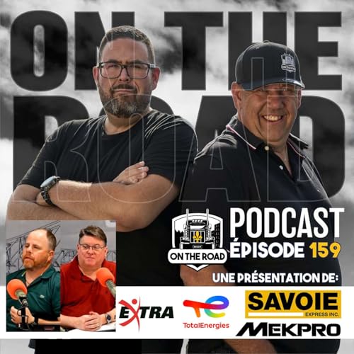 🎙 &Eacute;pisode 159 &ndash; On the road Qu&eacute;bec avec Karl et Christopher de KIK Carrier