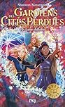 Les Gardiens des Cités perdues - Tome 9 : Lune stellaire