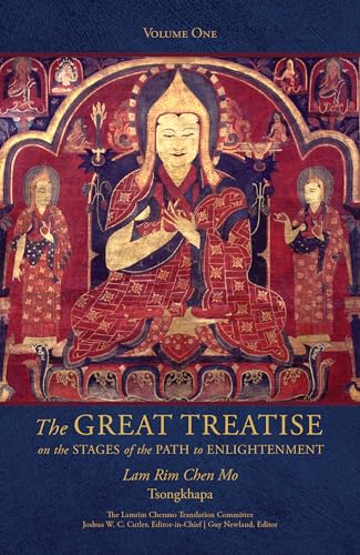 The Great Treatise on the Stages of the Path to Enlightenment (Volume 1) (The Great Treatise on the Stages of the Path, the Lamrim Chenmo)