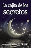 LA CAJITA DE LOS SECRETOS 6071720044 Book Cover