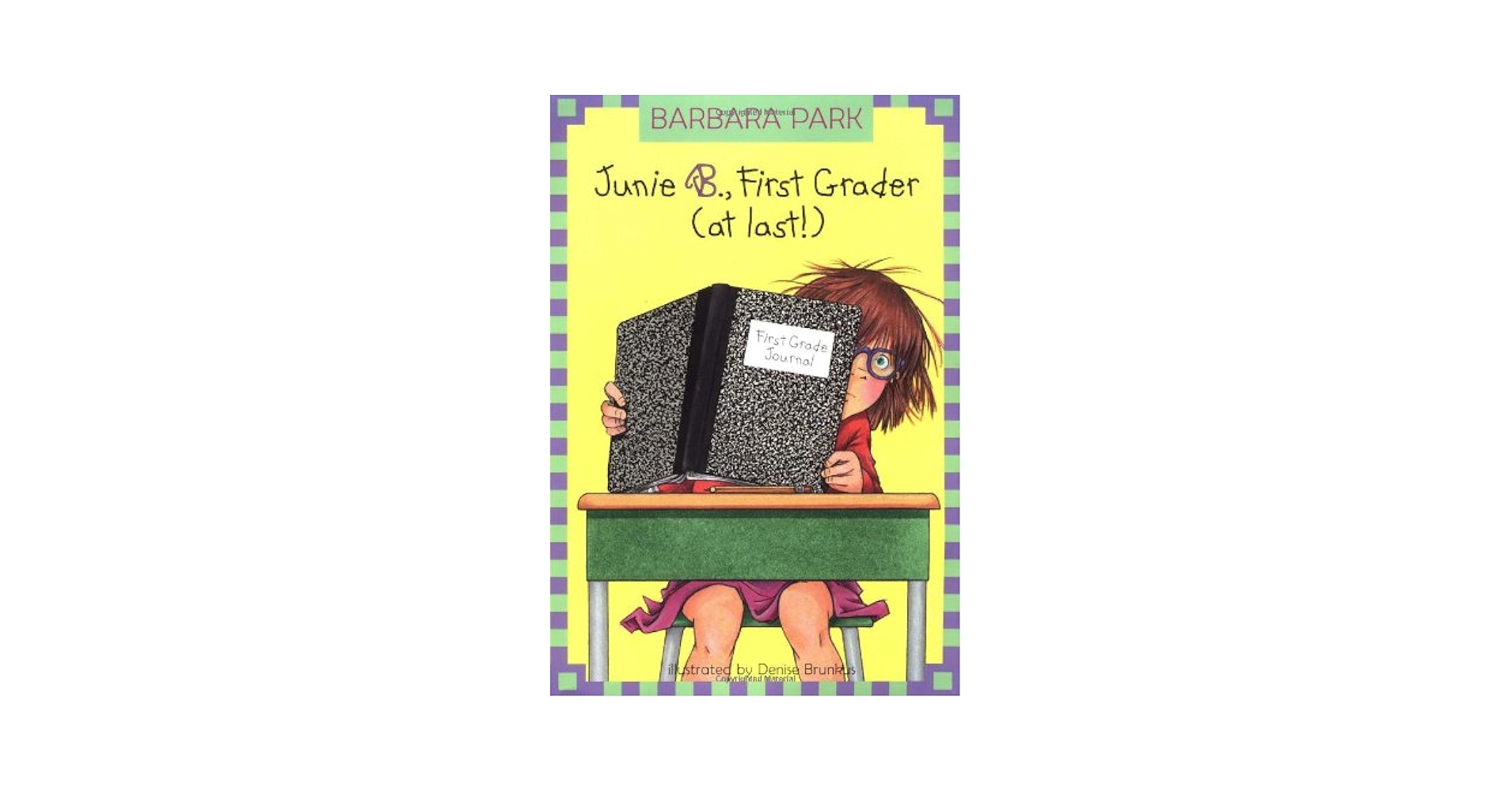 Junie B., First Grader (at last!) (A Stepping Stone Book(TM