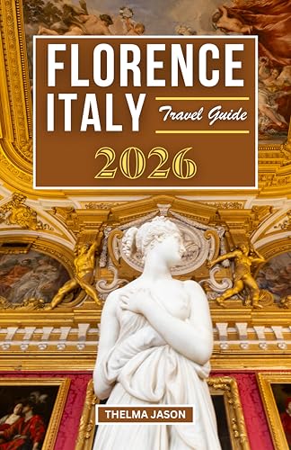 FLORENCE TRAVEL GUIDE 2026: The Essential Pocket Guide to the Cradle of the Renaissance