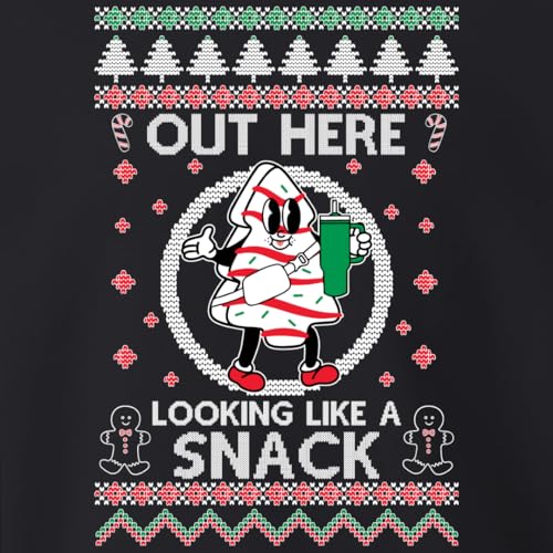 "Out Here Looking Like A Snack Ugly Christmas Sweater Sweatshirt – Your Ultimate Choice for Holiday Humor!2
