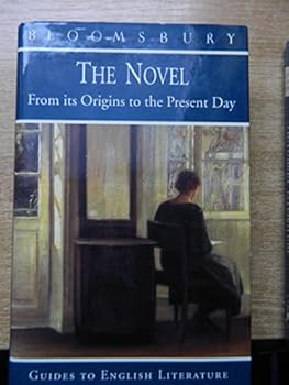 Hardcover The Novel: A Guide to the Novel From Its Origins to the Present Day Book