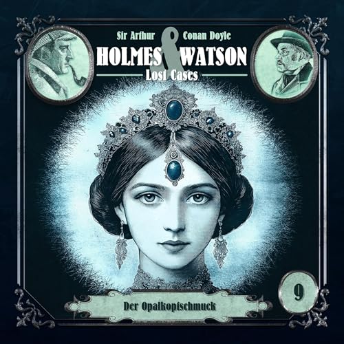 Holmes & Watson, Folge 9: Lost Cases: Der Opalkopfschmuck (Ungekürzt) Titelbild