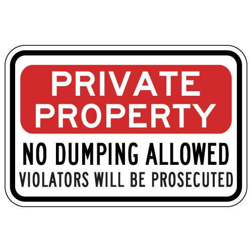 Private Property No Dumping Allowed Sign - 18x12 - Reflective | Rust Free Aluminum