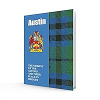 Austin: The Origins of the Austins and Their Place in History 1852177551 Book Cover