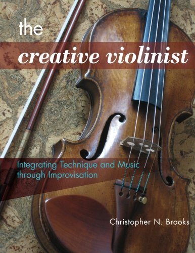 The Creative Violinist: Integrating Technique and Music through Improvisat