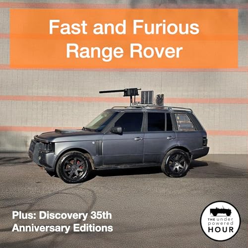 Discovery 35th Anniversary Editions, Fast and Furious Range Rover and a new Yang Wang Podcast Por  arte de portada