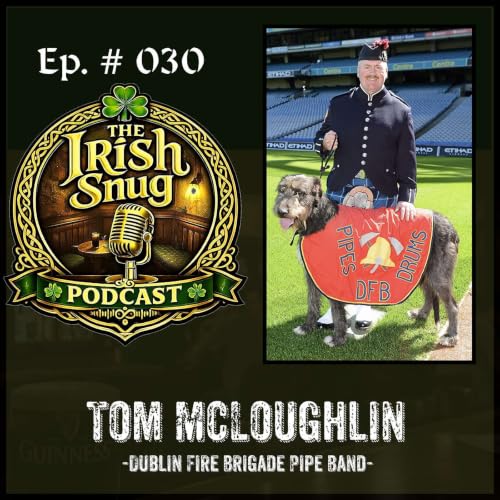 Inside the Dublin Fire Brigade Pipe Band: Stories & History | Tom McLoughlin