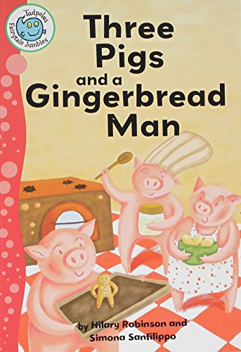 Three Pigs and a Gingerbread Man (Tadpoles: Fairytale Jumbles)