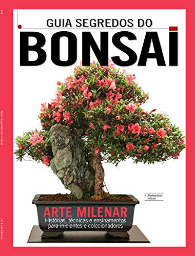 Guia segredos do Bonsai - A arte milenar - Histórias, técnicas e ...